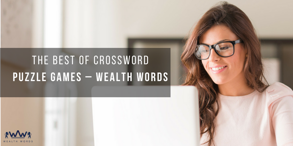 EARN REAL MONEY WITH CROSSWORD – WEALTH WORDS